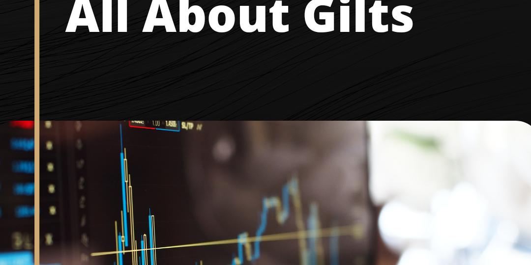 All about gilts